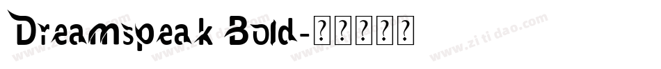 Dreamspeak Bold字体转换